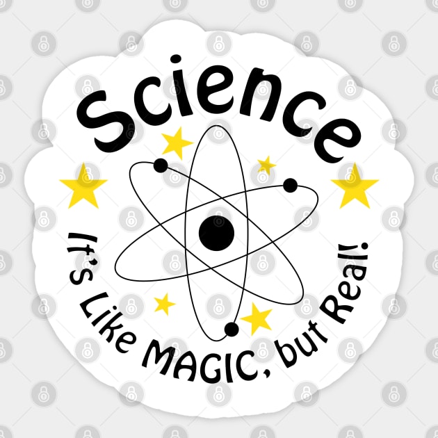 Science! It's like magic, but real! Sticker by DickinsonDesign